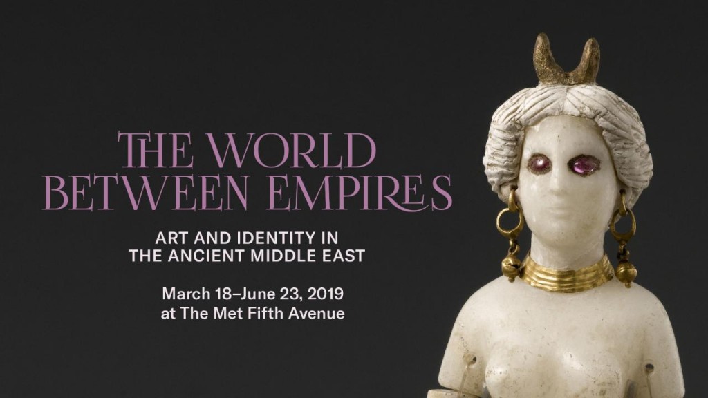 The World between Empires: Art and Identity in the Ancient Middle East